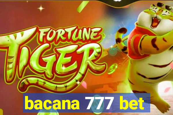 bacana 777 bet